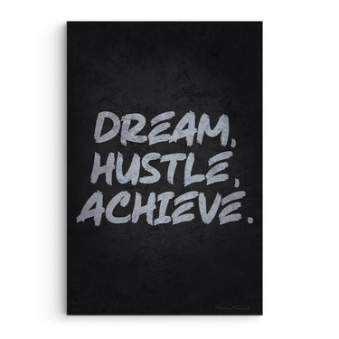 Dream Hustle Achieve